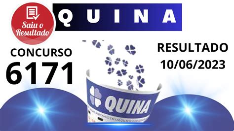 Resultado da Quina concurso 6171 de hoje, sábado (10/06  